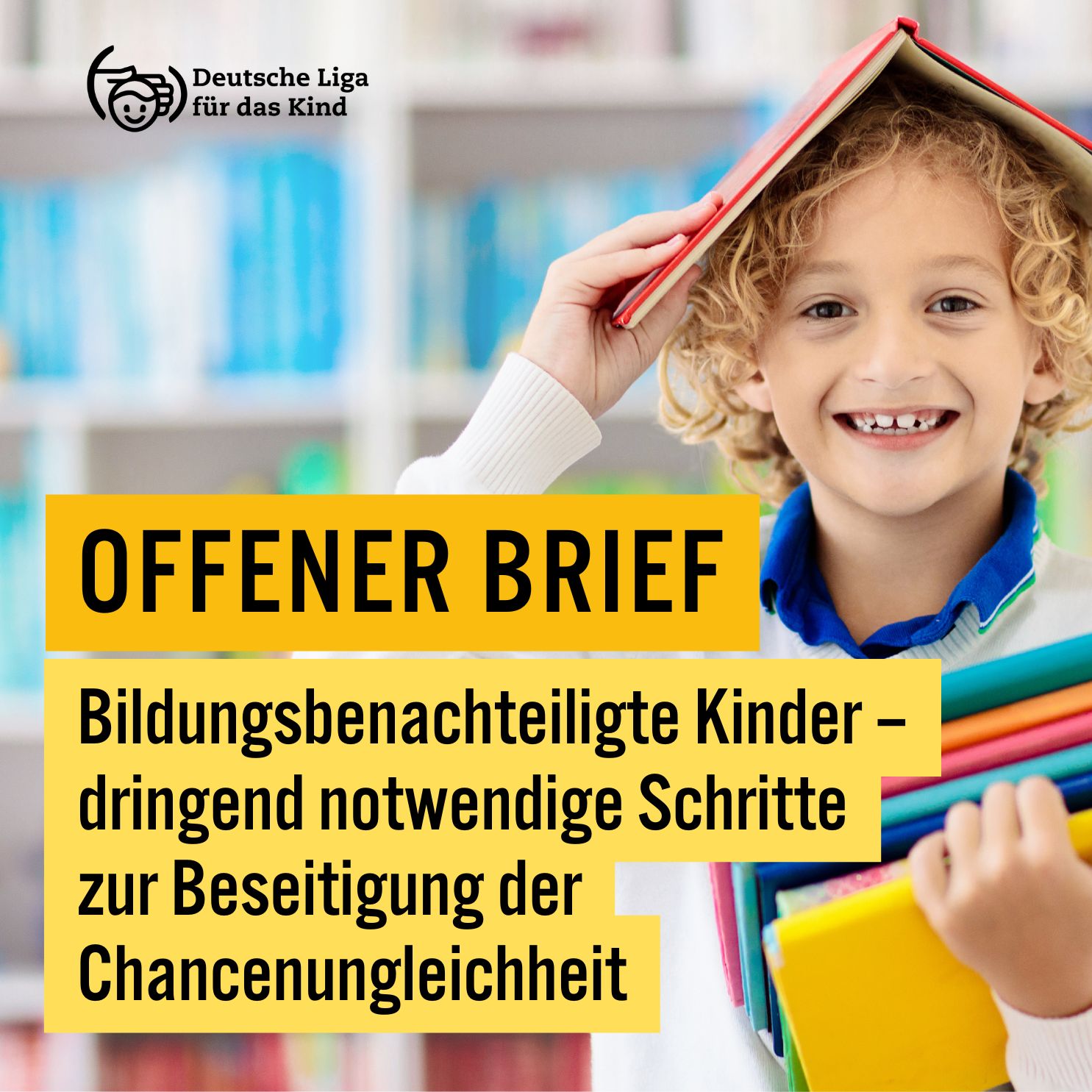 Bildungsbenachteiligte Kinder – dringend notwendige Schritte zur Beseitigung der Chancenungleichheit OFFENER BRIEF